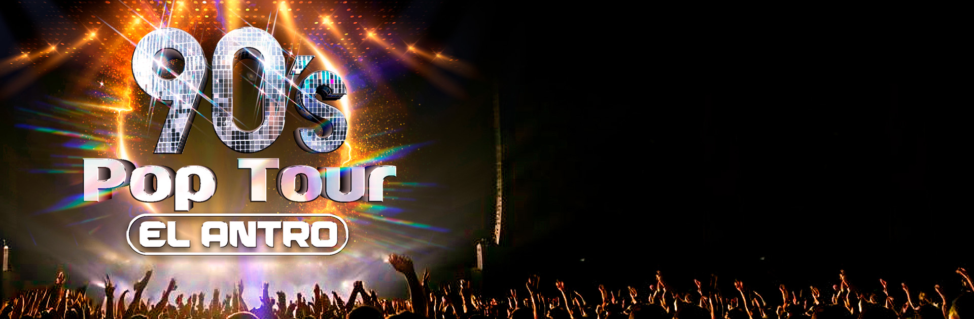90s Pop Tour “El Antro”