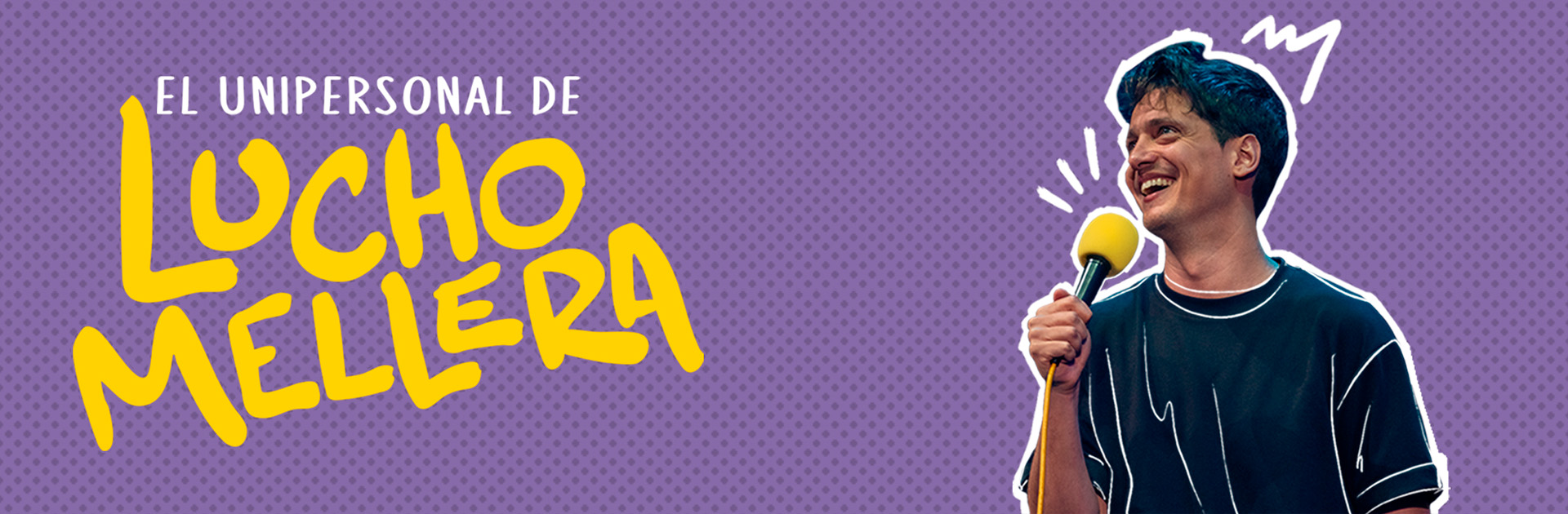 El Unipersonal de Lucho Mellera